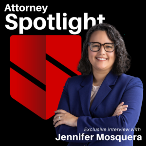 Attorney Spotlight - Jennifer Mosquera